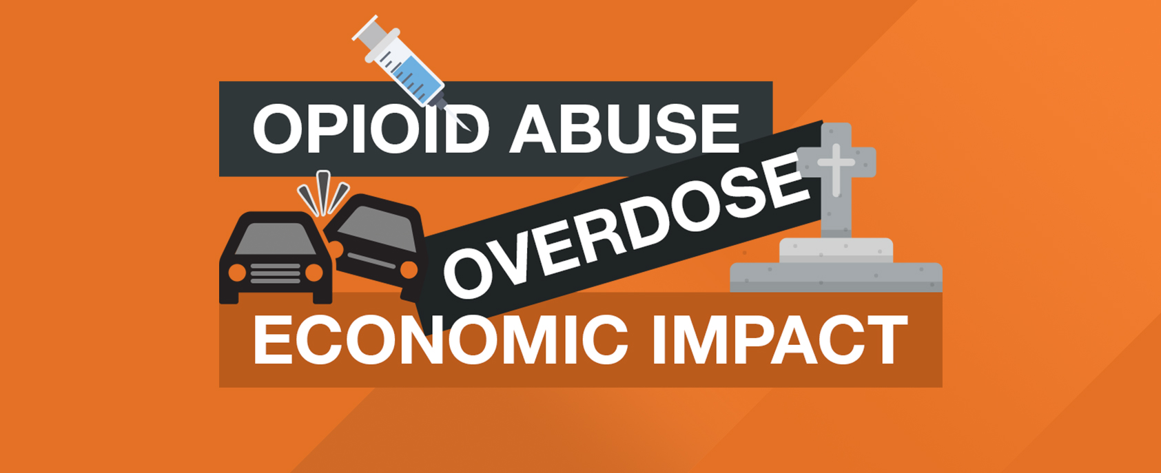 Opioid Abuse Economic Impact Graphic Showing Needle, Grave and Car Crash