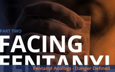 Fentanyl Analogs – Danger Defined